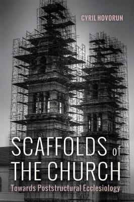 Scaffolds of the Church by Cyril Hovorun image