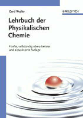 Lehrbuch Der Physikalischen Chemie: Funfte, Vollstandig Uberarbeitete Und Aktualisierte Auflage by G. Wedler image