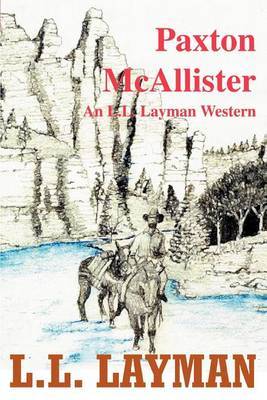 Paxton McAllister: An L.L. Layman Western by L.L. Layman image