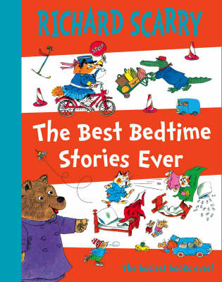 The Best Bedtime Stories Ever by Richard Scarry image