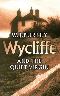 Wycliffe and the Quiet Virgin by W.J. Burley image