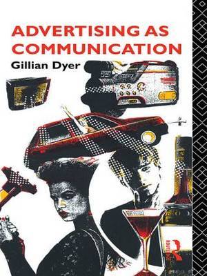 Advertising as Communication by Gillian Dyer image