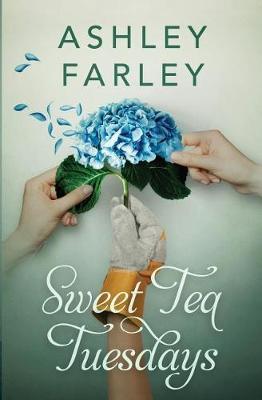 Sweet Tea Tuesdays by Ashley Farley image