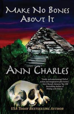 Make No Bones About It by Ann Charles