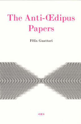 The Anti-OEdipus Papers by Felix Guattari image