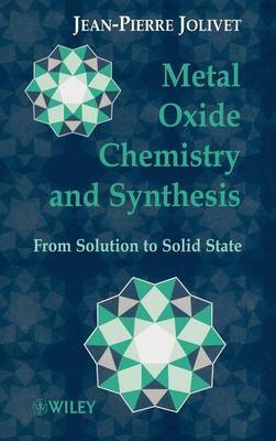 Metal Oxide Chemistry and Synthesis by Jean-Pierre Jolivet image