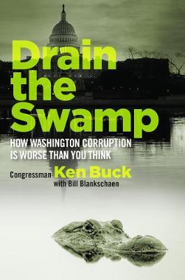 Drain the Swamp on Hardback by Ken Buck