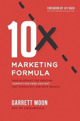 10x Marketing Formula by Garrett Moon image