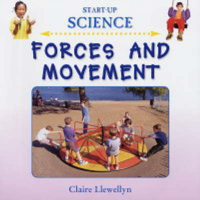 Forces and Movement on Hardback by Claire Llewellyn