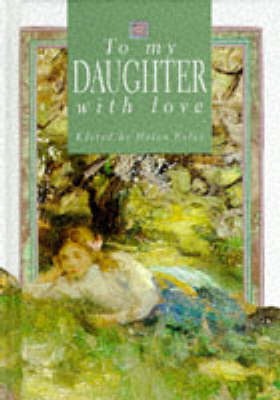 To My Daughter, with Love on Hardback