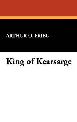 King of Kearsarge by Arthur , O. Friel image