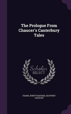 The Prologue from Chaucer's Canterbury Tales by Frank Jewett Mather image
