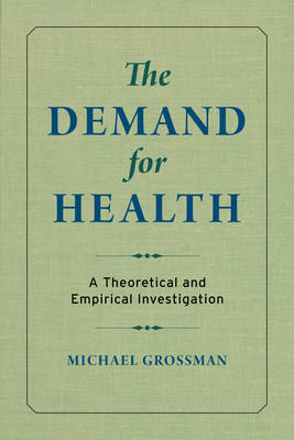 The Demand for Health by Michael Grossman image
