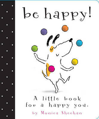 Be Happy! by Monica Sheehan image