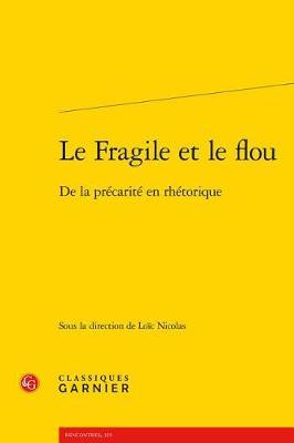 Le Fragile Et Le Flou