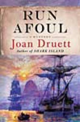 Run Foul on Hardback by Joan Druett