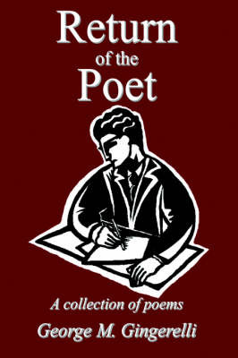 Return of the Poet: A Collection of Poems by George M. Gingerelli image