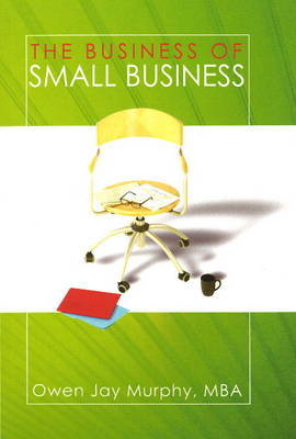 Business of Small Business by Owen Jay Murphy image