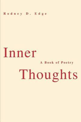 Inner Thoughts: A Book of Poetry by Rodney D. Edge image