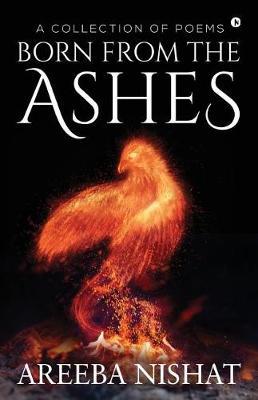 Born from the Ashes by Areeba Nishat image