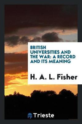 British Universities and the War by H.A.L. Fisher image