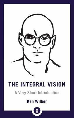 Integral Vision by Ken Wilber image