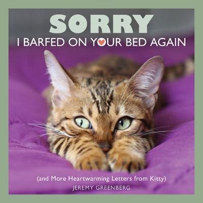Sorry I Barfed on Your Bed Again by Jeremy Greenberg image