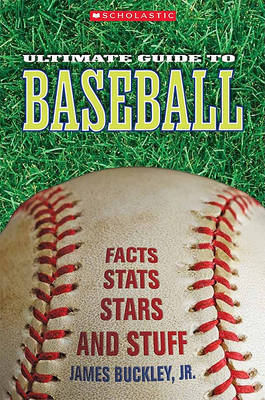 Ultimate Guide to Baseball by James Buckley, Jr image