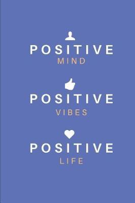 Positive Vibes Notebook Journal by Honest Journal Co