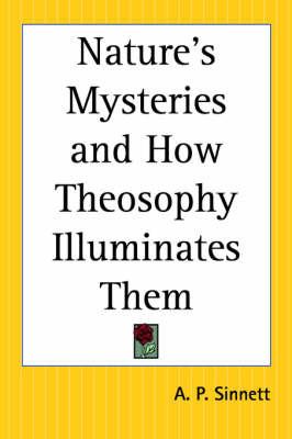 Nature's Mysteries and How Theosophy Illuminates Them image