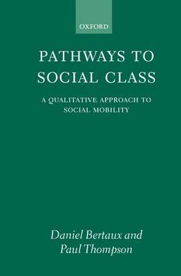 Pathways to Social Class by Daniel Bertaux image