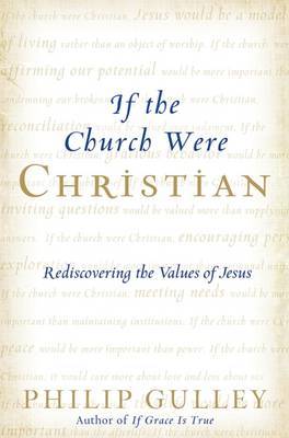 If the Church Were Christian by Philip Gulley image