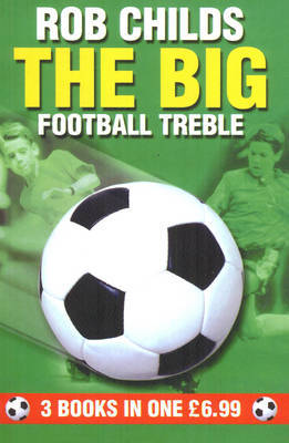 BIG FOOTBALL TREBLE THE by Rob Childs image