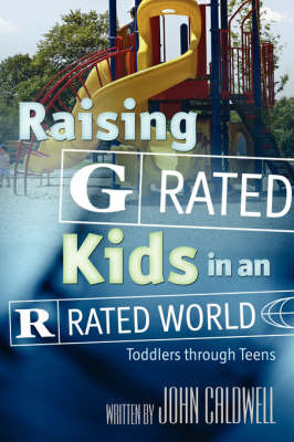 Raising "G" Rated Kids in an "R" Rated World image