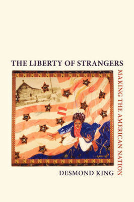 The Liberty of Strangers by Desmond King image