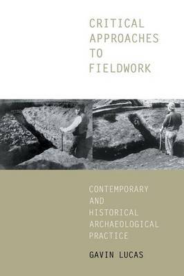 Critical Approaches to Fieldwork by Gavin Lucas image