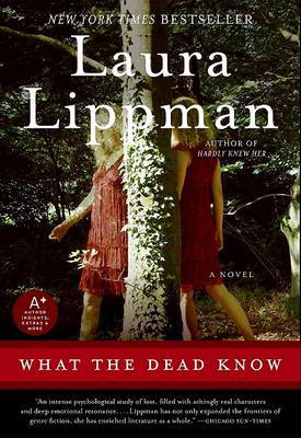 What the Dead Know by Laura Lippman