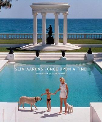 Slim Aarons: Once Upon a Time by Frank Zachary image