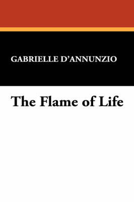 The Flame of Life by Gabriele D'Annunzio image