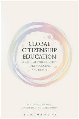Global Citizenship Education: A Critical Introduction to Key Concepts and Debates by Ian Davies image