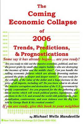The Coming Economic Collapse of 2006 by Michael Wells Mandeville image