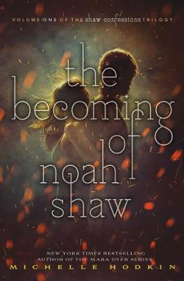 The Becoming of Noah Shaw by Michelle Hodkin image