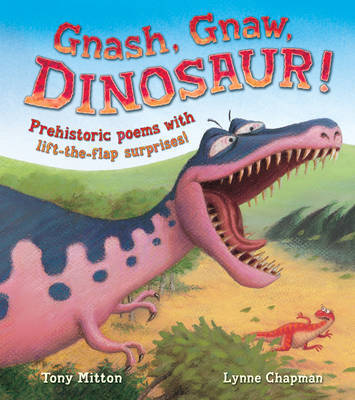 Gnash, Gnaw, DINOSAUR! by Tony Mitton image