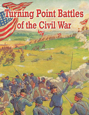 Turning Point Battles of the Civil War by Sandra J Hiller image