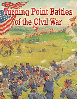 Turning Point Battles of the Civil War on Hardback by Reagan Miller