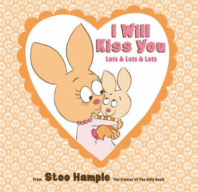 I Will Kiss You (Lots and Lots and Lots) by Stoo Hample image