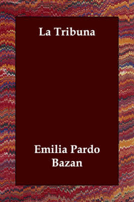 La Tribuna by Emilia Pardo Bazan image