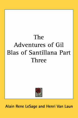 The Adventures of Gil Blas of Santillana Part Three by Alain Rene LeSage image