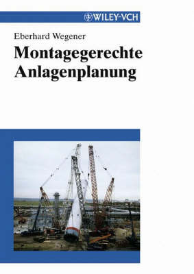 Montagegerechte Anlagenplanung by Eberhard Wegener image