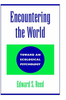 Encountering the World on Hardback by Edward S. Reed